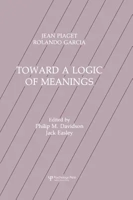 Hacia una lógica de los significados - Toward a Logic of Meanings