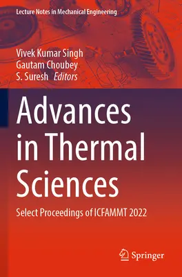 Avances en Ciencias Térmicas: Select Proceedings of Icfammt 2022 - Advances in Thermal Sciences: Select Proceedings of Icfammt 2022