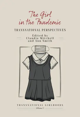 La niña de la pandemia: Perspectivas transnacionales - The Girl in the Pandemic: Transnational Perspectives