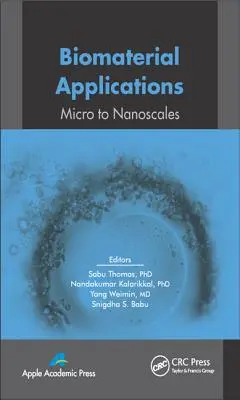 Aplicaciones de los biomateriales: De la micro a la nanoescala - Biomaterial Applications: Micro to Nanoscales