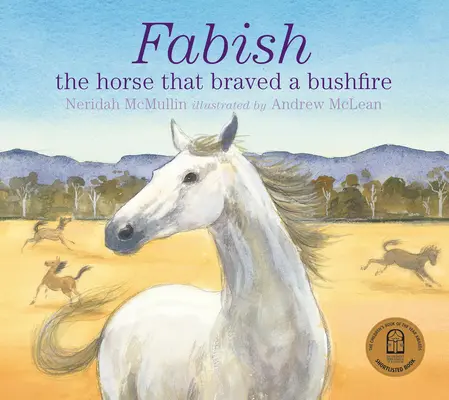 Fabish: El caballo que desafió un incendio forestal - Fabish: The Horse That Braved a Bushfire