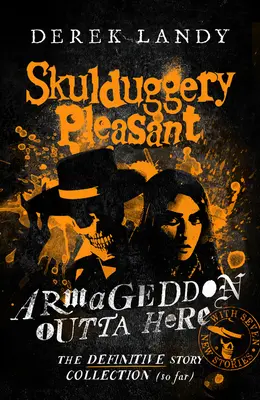 Armageddon Outta Here - El mundo de Skulduggery Pleasant - Armageddon Outta Here - The World of Skulduggery Pleasant