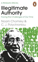 Autoridad ilegítima: Afrontar los retos de nuestro tiempo - Illegitimate Authority: Facing the Challenges of Our Time