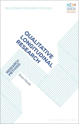 Investigación longitudinal cualitativa: Métodos de investigación - Qualitative Longitudinal Research: Research Methods