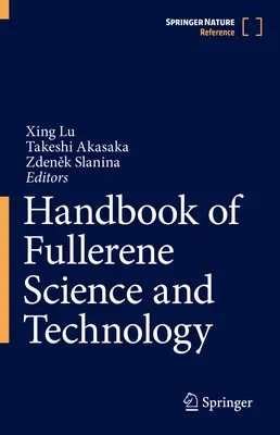 Manual de ciencia y tecnología de los fullerenos - Handbook of Fullerene Science and Technology