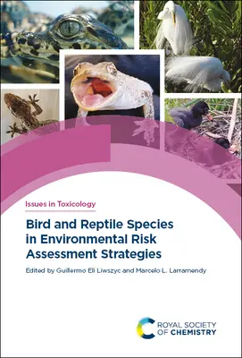 Las especies de aves y reptiles en las estrategias de evaluación de riesgos medioambientales - Bird and Reptile Species in Environmental Risk Assessment Strategies