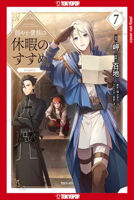 A Gentle Noble's Vacation Recommendation, Volumen 7: Volumen 7 - A Gentle Noble's Vacation Recommendation, Volume 7: Volume 7