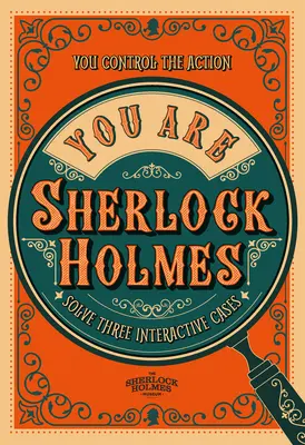 You Are Sherlock Holmes - Tú controlas la acción: resuelve tres casos interactivos - You Are Sherlock Holmes - You control the action: solve three interactive cases