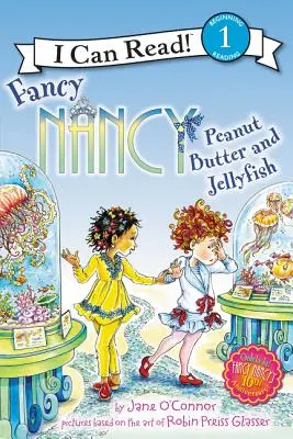 Fancy Nancy: Mantequilla de cacahuete y medusas - Fancy Nancy: Peanut Butter and Jellyfish