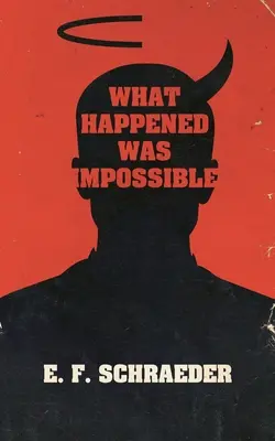 Lo Que Sucedió Era Imposible - What Happened Was Impossible