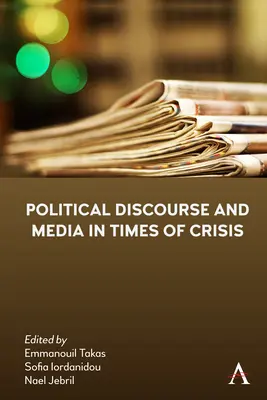 Discurso político y medios de comunicación en tiempos de crisis - Political Discourse and Media in Times of Crisis