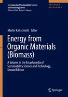 Energía a partir de materiales orgánicos (biomasa): Un volumen de la Enciclopedia de Ciencia y Tecnología de la Sostenibilidad, segunda edición - Energy from Organic Materials (Biomass): A Volume in the Encyclopedia of Sustainability Science and Technology, Second Edition