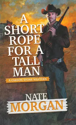 Una cuerda corta para un hombre alto - A Short Rope for a Tall Man