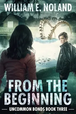 Desde el principio: Un thriller sobrenatural - From the Beginning: A Supernatural Thriller