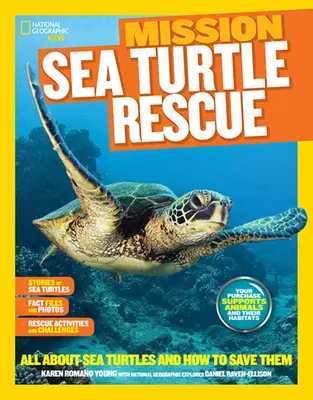 Misión de National Geographic Kids: Rescate de Tortugas Marinas: Todo sobre las tortugas marinas y cómo salvarlas - National Geographic Kids Mission: Sea Turtle Rescue: All about Sea Turtles and How to Save Them