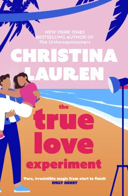 Experimento de amor verdadero - La comedia romántica de atracción opuesta del verano de la autora más vendida. - True Love Experiment - The escapist opposites-attract rom-com of the summer from the bestselling author!