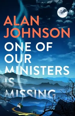 Uno de nuestros ministros ha desaparecido: El ingenioso nuevo misterio del autor de El último tren a Gipsy Hill - One of Our Ministers Is Missing: The Ingenious New Mystery from the Author of the Late Train to Gipsy Hill