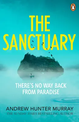 Santuario: el apasionante thriller imprescindible del autor del bestseller del Sunday Times - Sanctuary - the gripping must-read thriller by the Sunday Times bestselling author