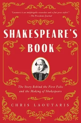 El libro de Shakespeare: La historia del Primer Folio y la creación de Shakespeare - Shakespeare's Book: The Story Behind the First Folio and the Making of Shakespeare