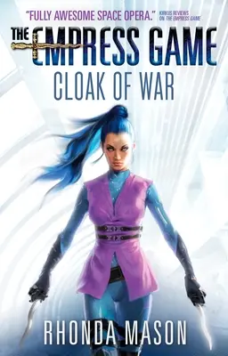 Capa de guerra: Trilogía del Juego de la Emperatriz 2 - Cloak of War - The Empress Game Trilogy 2