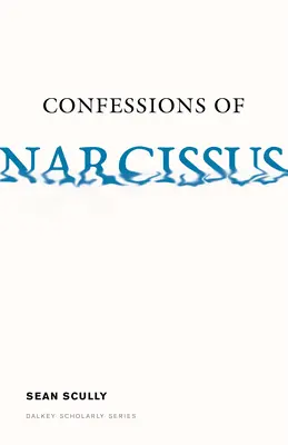 Confesiones de Narciso - Confessions of Narcissus