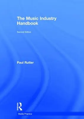 Manual de la industria musical - The Music Industry Handbook