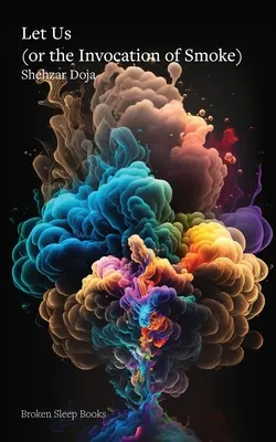 Let Us (o la invocación del humo) - Let Us (or the Invocation of Smoke)
