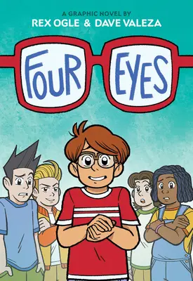 Cuatro ojos: novela gráfica (Cuatro ojos nº 1) - Four Eyes: A Graphic Novel (Four Eyes #1)