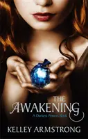 Despertar - Libro 2 de la serie Los poderes más oscuros - Awakening - Book 2 of the Darkest Powers Series