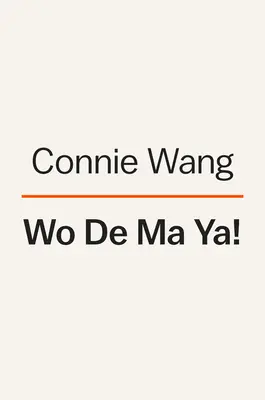 Madre mía: Unas memorias en nueve aventuras - Oh My Mother!: A Memoir in Nine Adventures