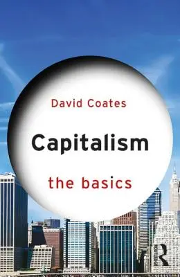 Capitalismo: Conceptos básicos - Capitalism: The Basics