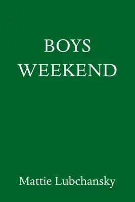 Fin de semana de chicos - Boys Weekend