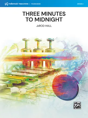 Tres minutos para la medianoche: Partitura y particellas - Three Minutes to Midnight: Conductor Score & Parts