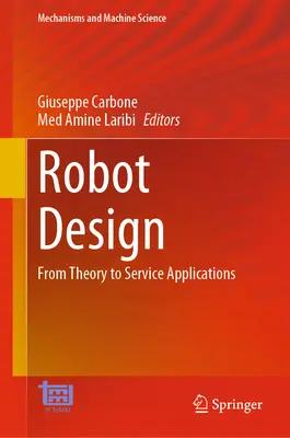 Diseño de robots: De la teoría a las aplicaciones de servicio - Robot Design: From Theory to Service Applications