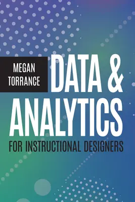 Datos y análisis para diseñadores de formación - Data & Analytics for Instructional Designers