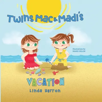 Las vacaciones de los gemelos Mac y Madi - Twins Mac & Madi's Vacation