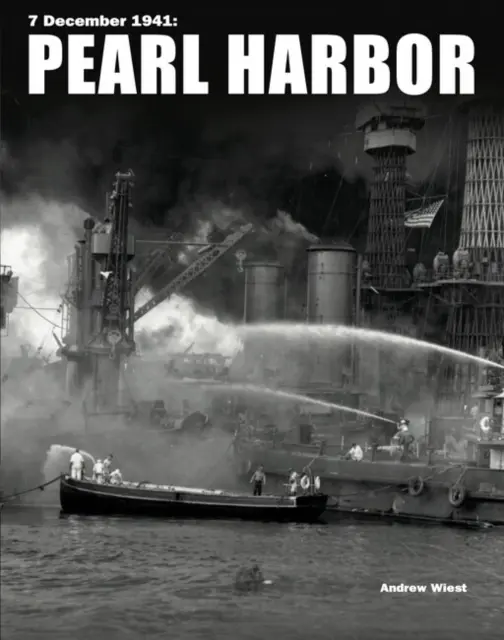 Pearl Harbor (Profesor Wiest Andrew (Profesor Distinguido de Historia de la Universidad del Sur de Mississippi)) - Pearl Harbor (Wiest Professor Andrew (University Distinguished Professor of History The University of Southern Mississippi))