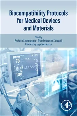 Protocolos de biocompatibilidad para dispositivos y materiales médicos - Biocompatibility Protocols for Medical Devices and Materials