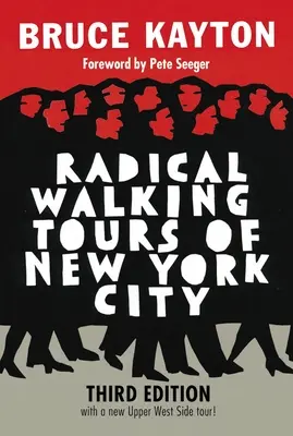 Recorridos radicales a pie por Nueva York - Radical Walking Tours of New York City