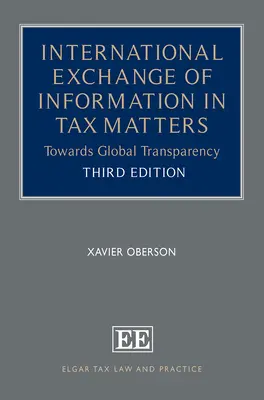 Intercambio internacional de información en materia fiscal - Hacia la transparencia mundial - International Exchange of Information in Tax Matters - Towards Global Transparency