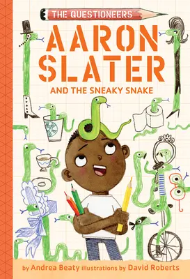 Aaron Slater y la serpiente astuta (Los interrogadores, libro nº 6) - Aaron Slater and the Sneaky Snake (the Questioneers Book #6)