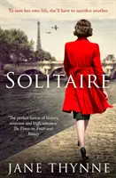 Solitario - Una cautivadora novela de intriga y supervivencia en el París de la guerra - Solitaire - A captivating novel of intrigue and survival in wartime Paris