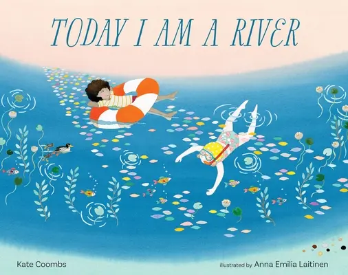 Hoy soy un río - Today I Am a River