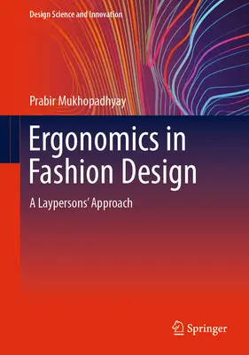Ergonomía en el diseño de moda: Un enfoque para profanos - Ergonomics in Fashion Design: A Laypersons' Approach