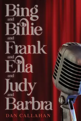 Bing, Billie, Frank, Ella, Judy y Barbra - Bing and Billie and Frank and Ella and Judy and Barbra