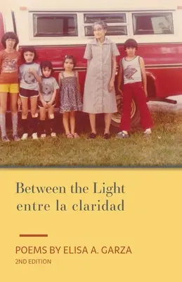 Entre La Luz / Between the Light - Between the Light / entre la claridad