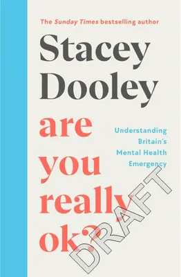 ¿Estás realmente bien? - Comprender la emergencia de salud mental en Gran Bretaña - Are You Really OK? - Understanding Britain's Mental Health Emergency