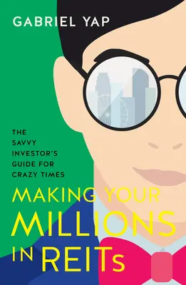 Ganar millones con los Reits: lecciones importantes de Covid-19 - Making Your Millions in Reits: Important Lessons from Covid-19