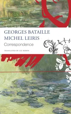 Correspondencia: Georges Bataille y Michel Leiris - Correspondence: Georges Bataille and Michel Leiris