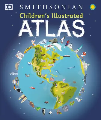 Atlas ilustrado para niños: Edición revisada y actualizada - Children's Illustrated Atlas: Revised and Updated Edition
